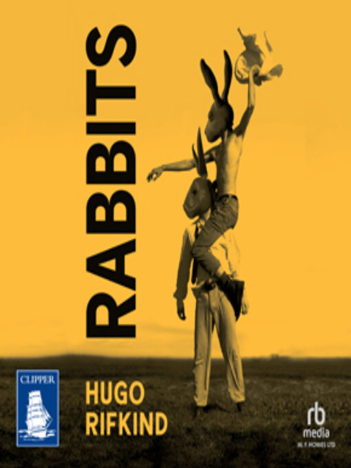 Title details for Rabbits by Hugo Rifkind - Wait list